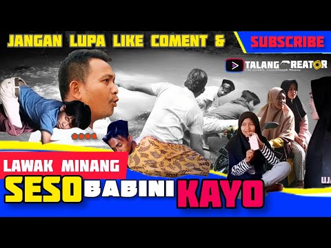 seso-babini-kayo-lawak-minang