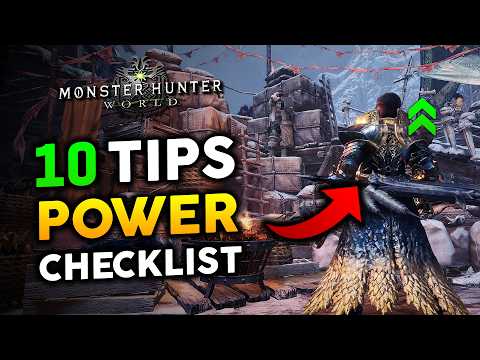 10 Tips to MAX Your Power in Monster Hunter World