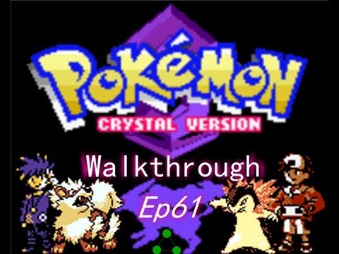Pokemon Crystal Walkthrough - Episode 61 Banishing Blue