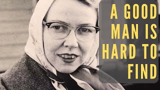 A Good Man is Hard to Find by Flannery O&#39;Connor - Short Story Summary, Analysis, Review