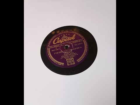 I've Got The World On A String - Frank Sinatra - 78rpm