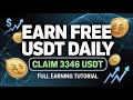 Earn Free USDT Daily Claim 3346 USDT 3 346 Full Earning Tutorial