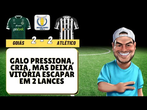 Goiás 2x2 Atlético MG - Deu mole o Galo