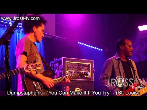 James Ross @ Dumpstaphunk - "You Can Make It If You Try" - www.Jross-tv.com