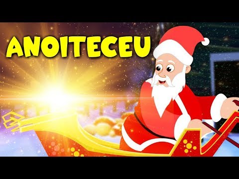 Anoiteceu  - Música de Natal em português / Canções natalinas