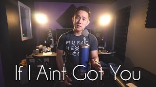 If I Ain&#39;t Got You | Alicia Keys | Jason Chen Cover
