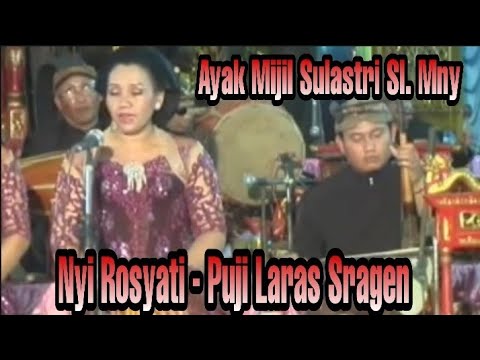 AYAK MIJIL SULASTRI SL. MNY - KARAWITAN PUJI LARAS SRAGEN