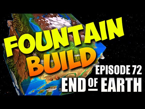 End of Earth | Minecraft Modded Survival Ep 72 | FOUNTAIN BUILD! (Steve's Galaxy Modpack)