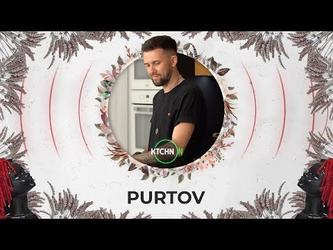 Purtov live for KTCHN ON [Organic House DJ Mix] 4K