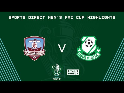 Sports Direct Men’s FAI Cup First Round | Galway United 4-1 Bangor Celtic | Highlights