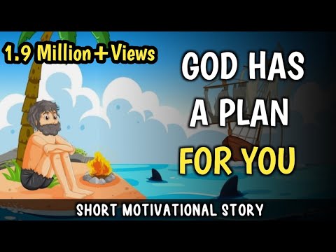 GOD HAS A PLAN FOR YOU | God's plan | motivational story |