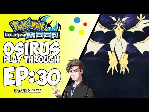 Pokémon Ultra Moon Play Through: Episode 30: Ultra Necrozma