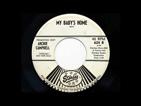 Archie Campbell - My Baby's Home (Starday 624)