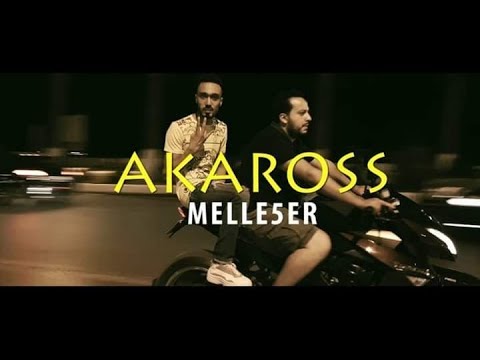 AKAROSS - MELLE5ER (Official Music Video)
