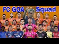 FC Goa full squad 2023-24 | ISL | #indianfootball #indiansuperleague #durandcup2023 #goafootball