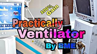 Practically Ventilator | Ventilator by engineer | Ventilator checkout | Venti leakage repair | BME |