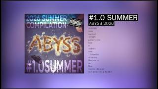 ABYSS 2026 SUMMER COMPILATION [#1.0 SUMMER]