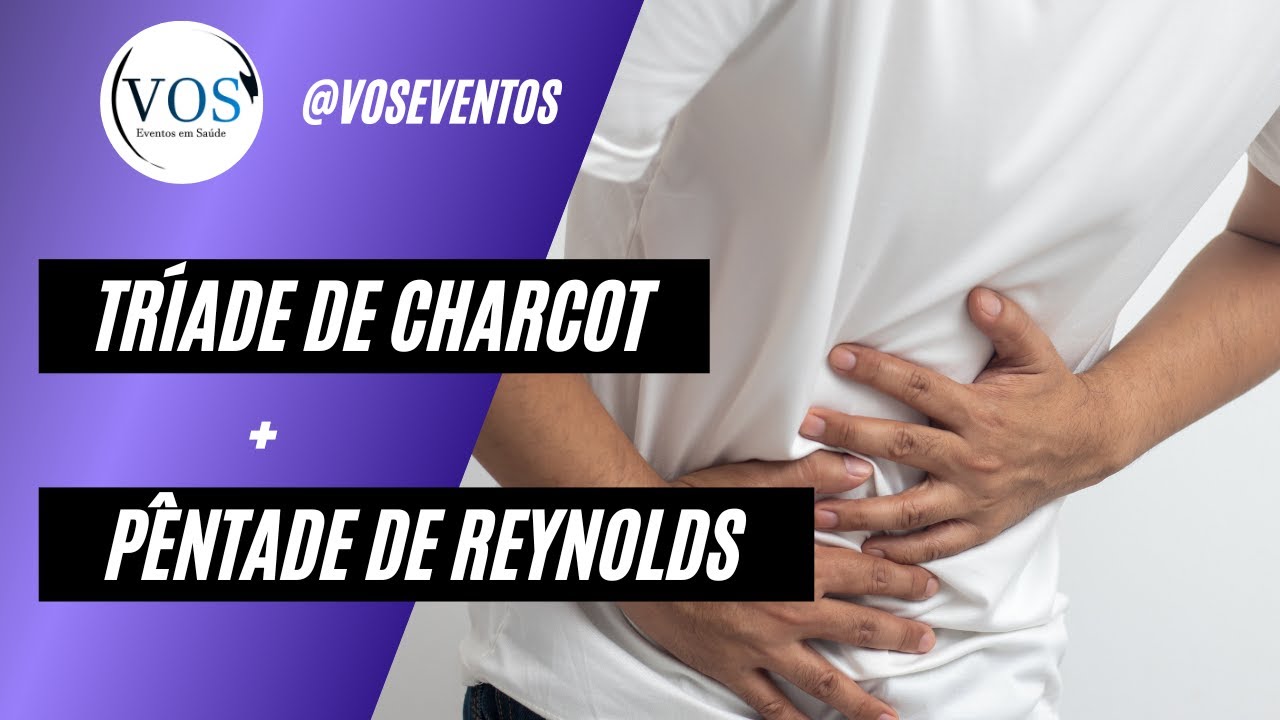 Tríade de Charcot + Pêntade de Reynolds (Colangite)