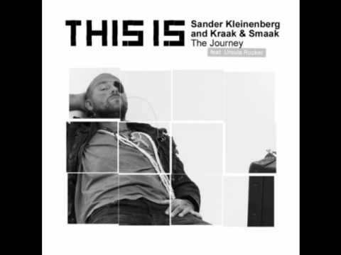 THIS IS Sander Kleinenberg ft  Kraak & Smaak and Ursula Rucker   The Journey Redondo & Sideburn Remix