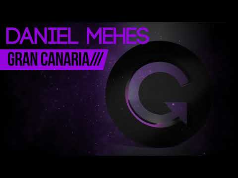 Daniel Mehes - Gran Canaria (Original Mix)