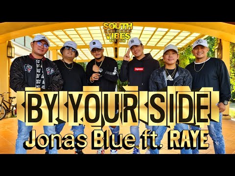 BY YOUR SIDE | Jonas Blue ft. Raye | SOUTHVIBES | Dance Workout