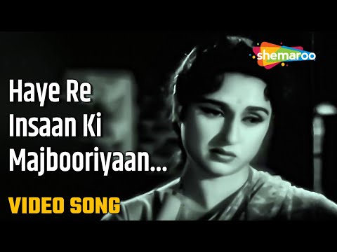 Haye Re Insaan Ki Majbooriyaan - HD Video | Ghunghat (1960) | Mohd.Rafi | Bina Rai, Asha Parekh