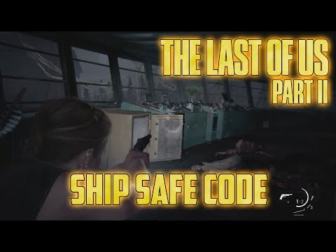 The Last Of Us 2 Ship Safe Guide