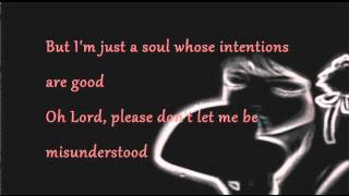 Nina Simone - Don&#39;t Let Me Be Misunderstood (Lyrics)
