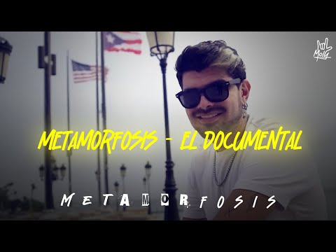 Metamorfosis · El Documental
