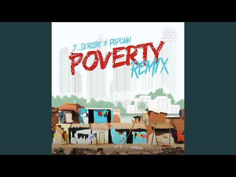 Poverty (Remix)