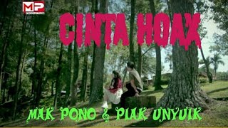 Download lagu CINTA HOAX || Piak Unyuik & Mak Pono mp3 Download lagu CINTA HOAX || Piak Unyuik & Mak Pono mp3