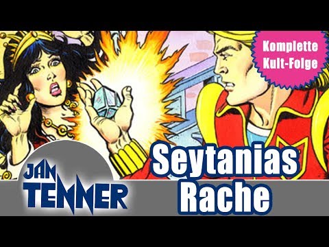 Jan Tenner | Folge 30 - Seytanias Rache | HÖRSPIEL IN VOLLER LÄNGE