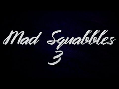 MAD SQUABBLES 3 - FARMERTRON AUTOMATIC VS A-DRE