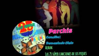 Parchís - Demasiado Cielo