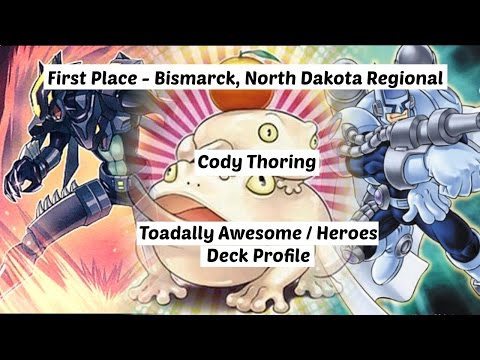 Yu-Gi-Oh! First Place - Bismarck, ND Regional - Cody Thoring - Toadally Heroes - Deck Profile