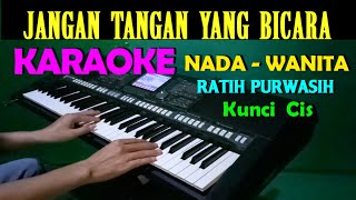 Download lagu Jangan Tangan Yang Bicara - Ratih Purwasih | KARAOKE Nada Wanita [CIS=DO] mp3