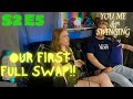 S2 E5 Our First Full Swap