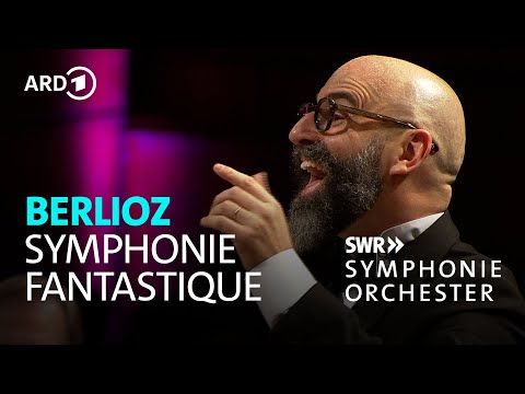 Berlioz – Symphonie fantastique | Pierre Bleuse | SWR Symphonieorchester
