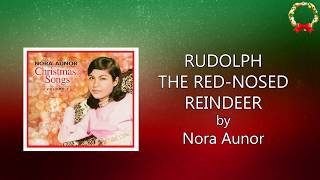 Nora Aunor - Rudolph The Red Nose Reindeer (Lyrics Video)