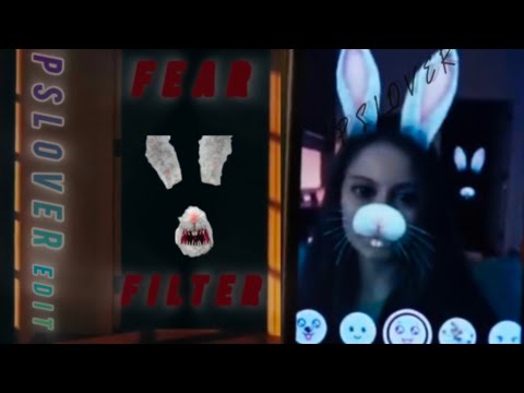 📱Fear Filter ~ 👻Horror Short Film ~ Snapchat Rabbit Filter🐰 ~ Tracy Kleeman ~