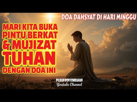 Bukalah Pintu Berkat dan Mujizat Tuhan Dengan Doa Yang Dahsyat Ini