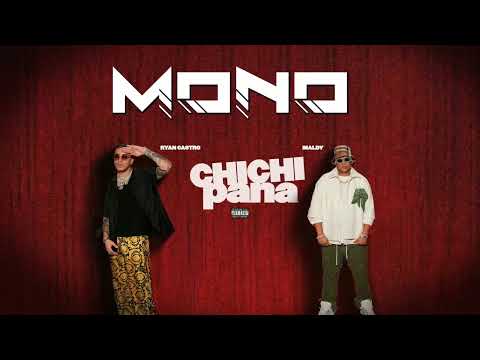 Maldy, Ryan Castro - Chichi Pana - DJ MONO