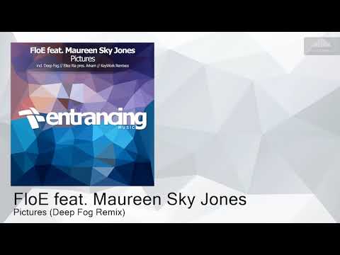 ENTRM094 FloE feat. Maureen Sky Jones - Pictures (Deep Fog Remix) [Trance]