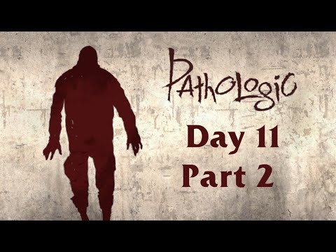 Mocha Plays: Pathologic Classic HD - Haruspex (Day 11; Part 2)