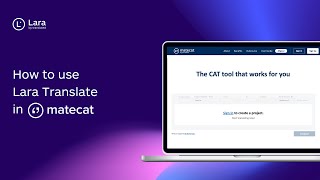 How to Use Lara Translate in Matecat | Step-by-Step Integration Guide