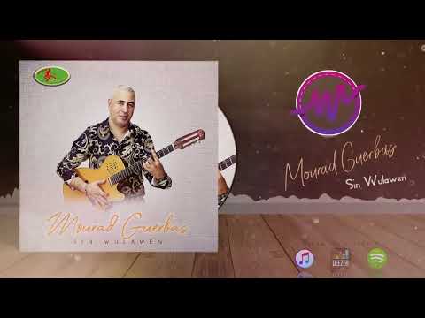 MOURAD GUERBAS 2020 - SIN WULAWEN ( Audio Music )