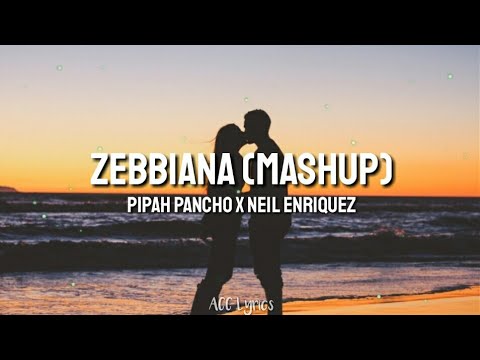 Zebbiana - Skusta Clee (MASHUP COVER by Pipah Pancho and Neil Enriquez) Lyrics