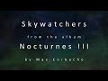 "Skywatchers" from the album Nocturnes III by Max Corbacho