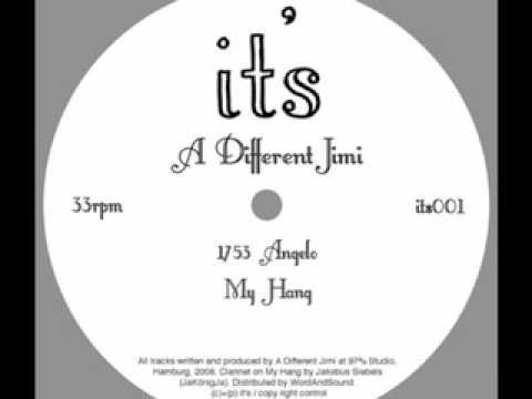 A Different Jimi - My Hang (it's)