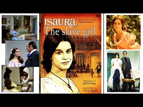 Isaura The Slave Girl ( History Summary, Illustrated With Scenes )